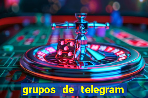 grupos de telegram mais 18